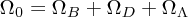 $ \Omega_0 = \Omega_B + \Omega_D + \Omega_\Lambda $