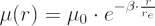 $ \mu(r) = \mu_0 \cdot e^{- \beta \cdot \frac{r}{r_e}} $