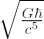 $ \sqrt{\frac{G\hbar}{c^5}} $